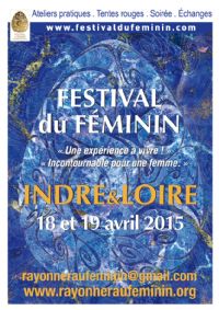 Festival du Féminin en Indre-et-Loire. Du 18 au 19 avril 2015 à Saint Antoine du Rocher. Indre-et-loire. 